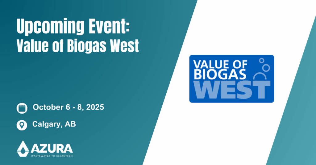 Blue background with the Value of Biogas West Logo Text reads: Upcoming Event: Value of Biogas West October 6- 8, 2025 Calgary, AB